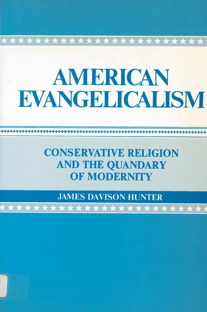 American Evangelicalism: Conservative Religion And The Quandary Of Modernity,Used