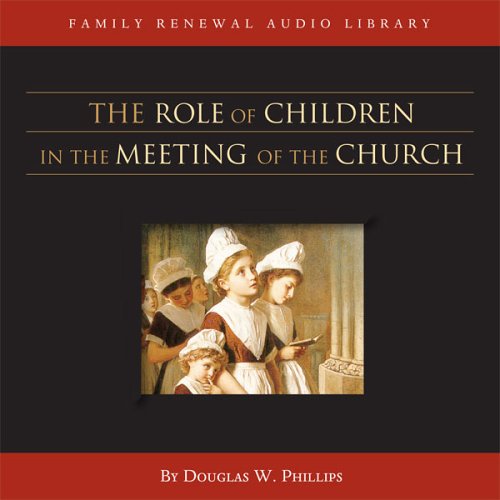 The Role Of Children In The Meeting Of The Church (Cd),Used