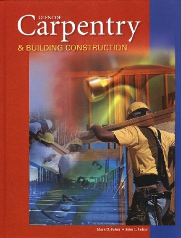 Carpentry & Building Construction, Student Text,Used