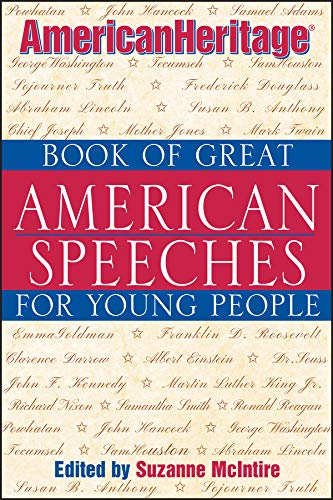 The American Heritage Book Of Great American Speeches For Young People
