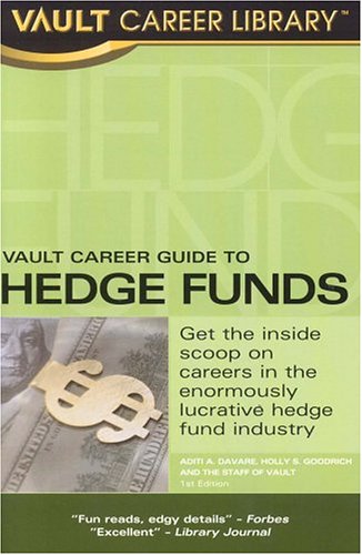 Vault Career Guide To Hedge Funds (Vault Career Library),Used
