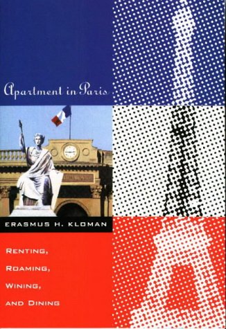 Apartment in Paris, Renting, Roaming, Wining, and Dining,Used