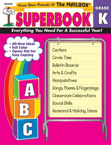 The Mailbox Superbook, Kindergarten: Your Complete Resource for an Entire Year of Kindergarten Success Grade K,Used