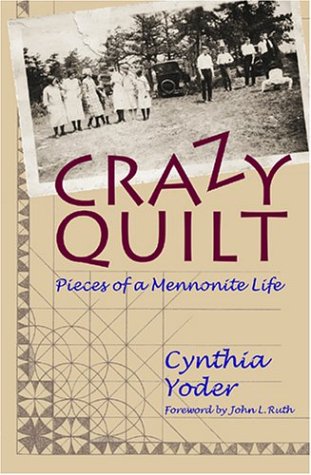 Crazy Quilt: Pieces of a Mennonite Life,Used