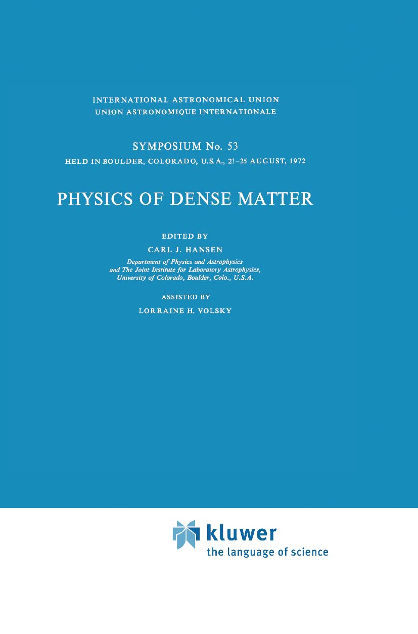 Physics of Dense Matter (International Astronomical Union Symposia, 53),Used
