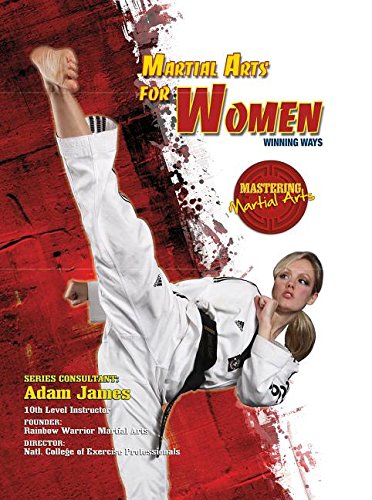 Martial Arts for Women: Winning Ways (Mastering Martial Arts),Used