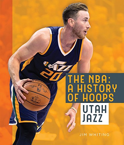 The Nba: A History Of Hoops: Utah Jazz