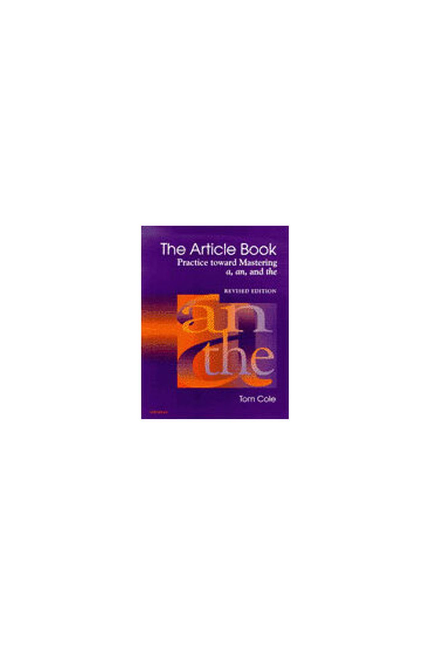 The Article Book: Practice Toward Mastering A, An, And The,New