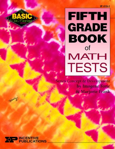 Fifth Grade Book of Math Tests (Basic Not Boring Series),Used