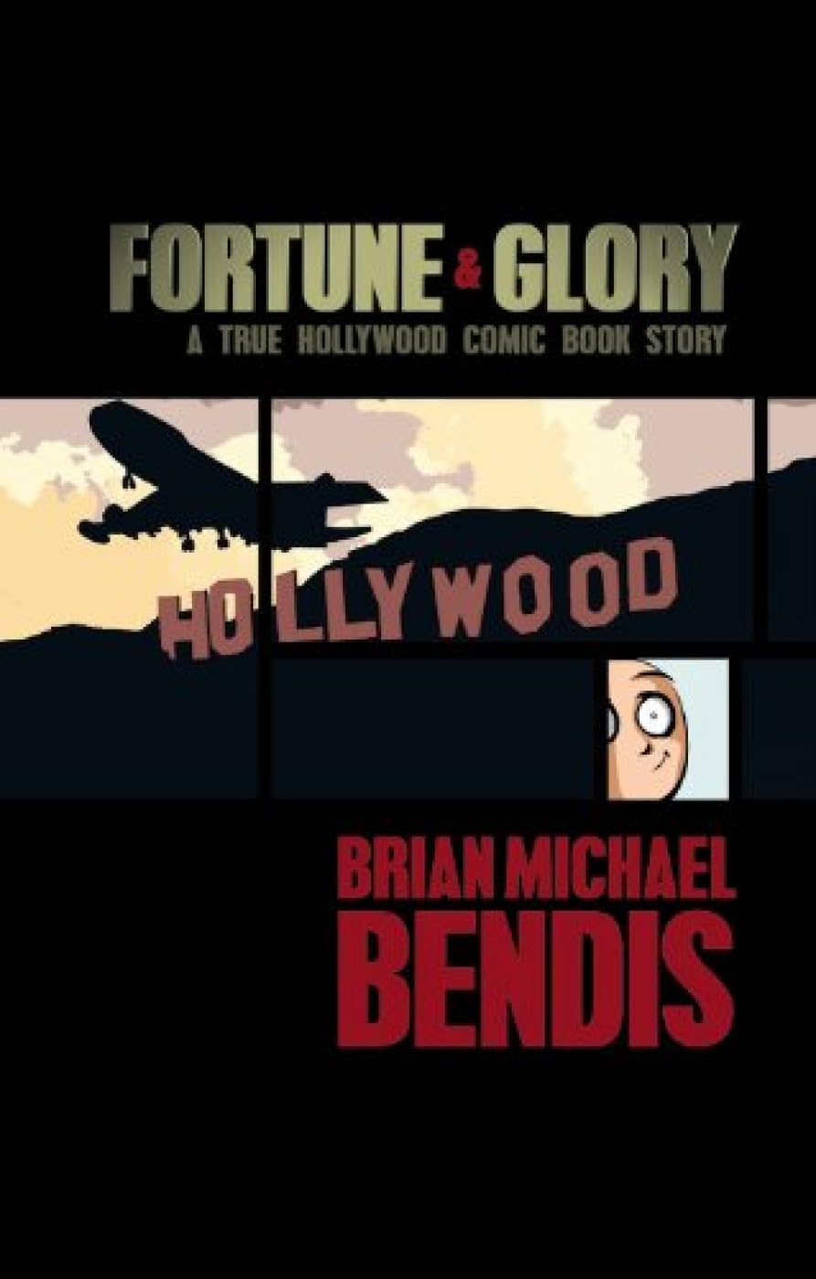 Fortune and Glory: A True Hollywood Comic Book Story,Used
