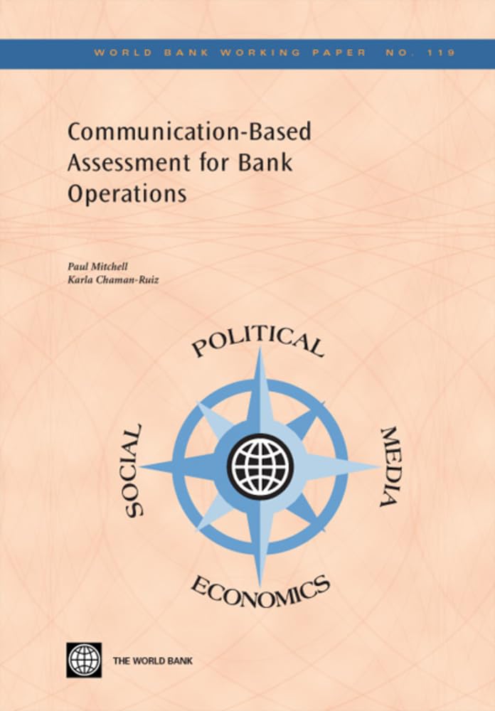 Communicationbased Assessment For Bank Operations (119) (World Bank Working Papers),Used