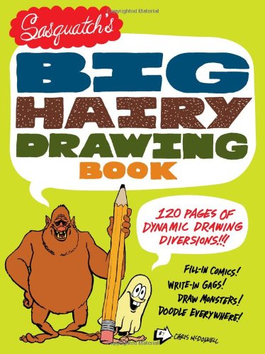 Sasquatch'S Big Hairy Drawing Book,New