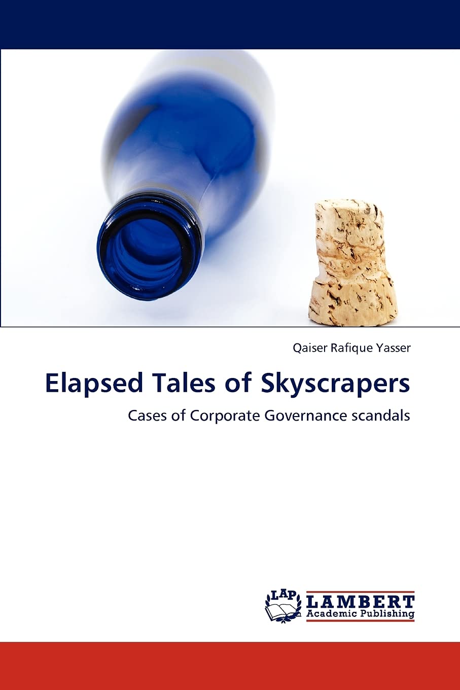 Elapsed Tales of Skyscrapers: Cases of Corporate Governance scandals,Used