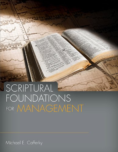 Scriptural Foundations for Management,Used