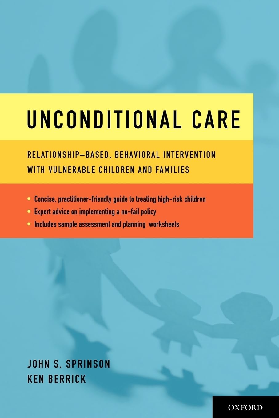 Unconditional Care: Relationshipbased, Behavioral Intervention With Vulnerable Children And Families