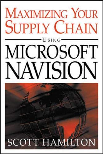 Managing Your Supply Chain Using Microsoft Navision,New