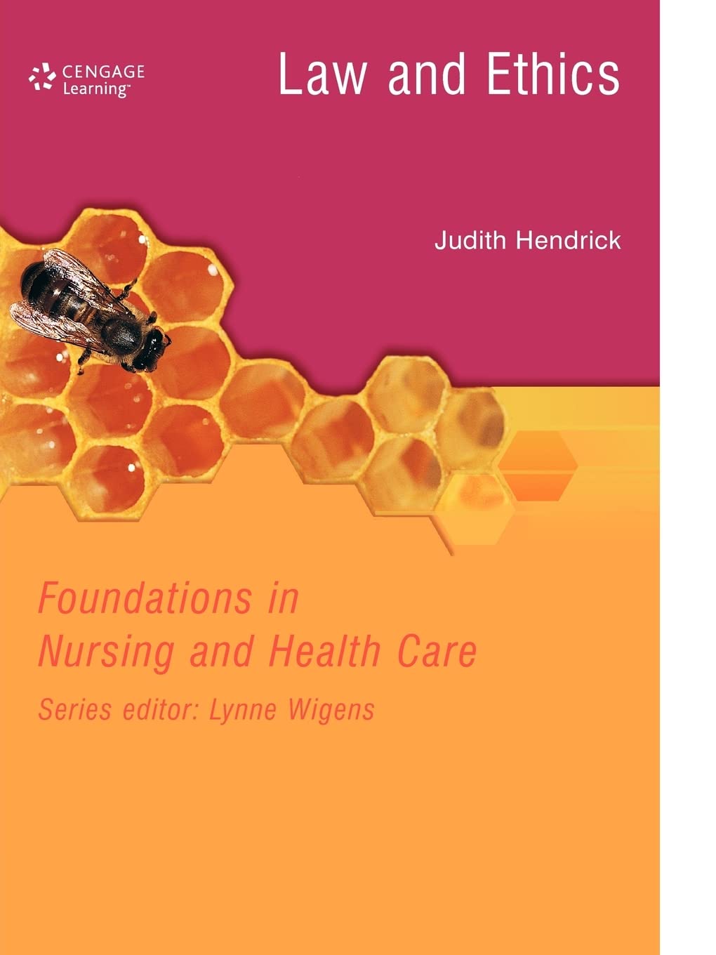Law and Ethics in Nursing and Health Care (C & H),Used