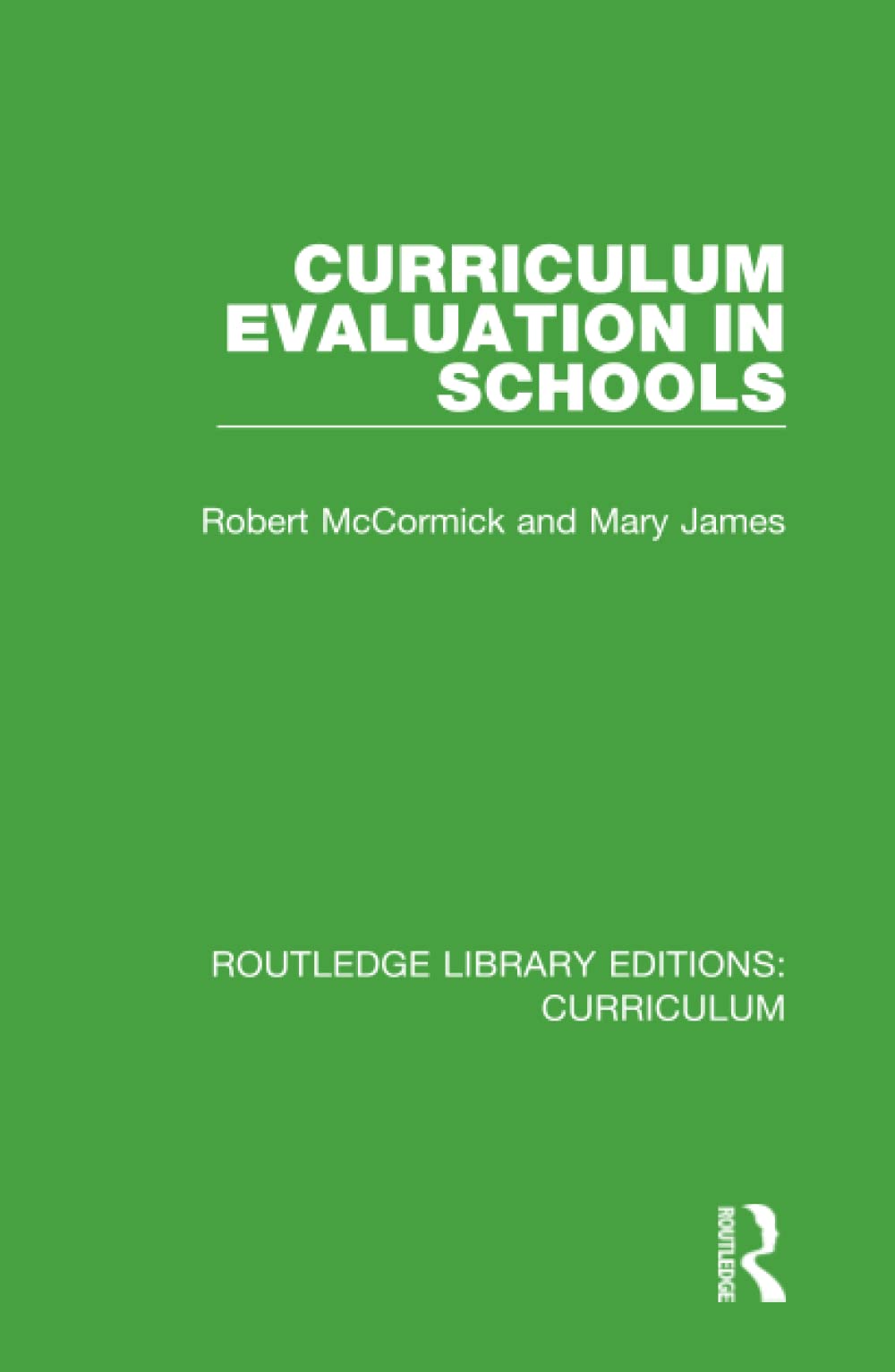 Curriculum Evaluation in Schools (Routledge Library Editions: Curriculum),Used