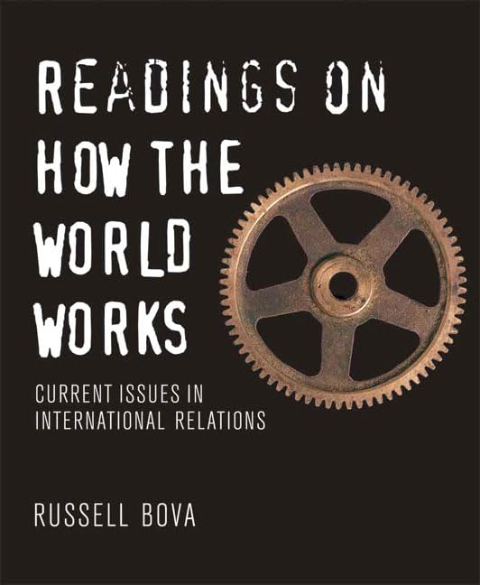 Readings on How the World Works: Current Issues in International Relations,Used