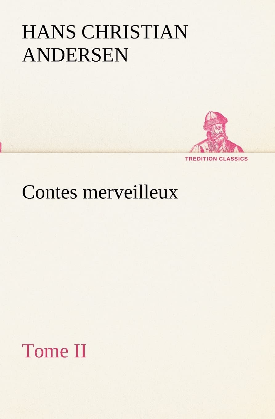 Contes merveilleux, Tome II (French Edition),Used