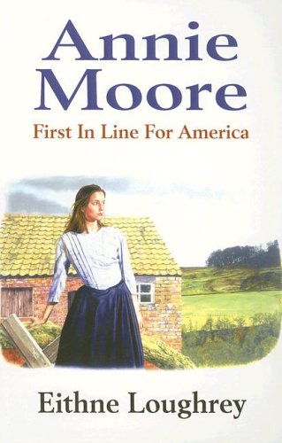 Annie Moore: First in Line for America,Used