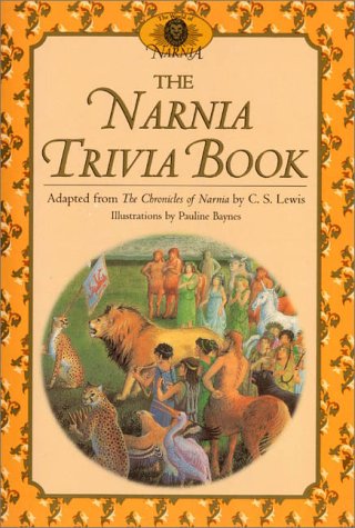 The Narnia Trivia Book (Chronicles Of Narnia),New