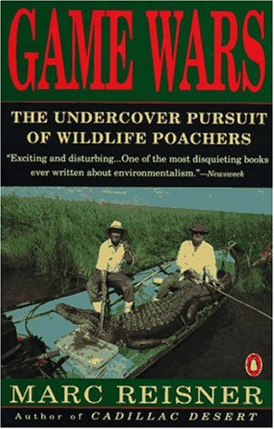 Game Wars: The Undercover Pursuit Of Wildlife Poachers,Used