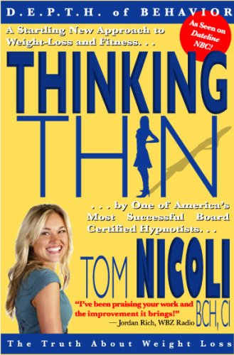 Thinking Thin: The Truth About Weight Loss,Used