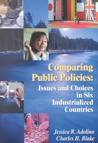 Comparing Public Policies: Issues and Choices In Six Industrialized Countries,Used