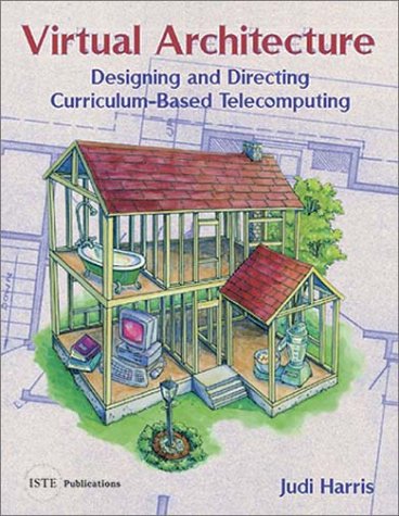 Virtual Architecture: Designing & Directing Curriculum Based Telecomputing,Used