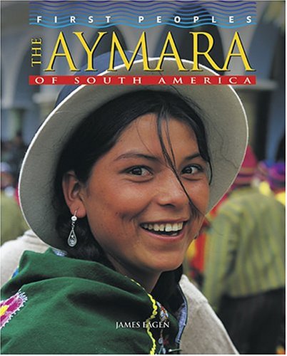 The Aymara of South America (First Peoples),Used