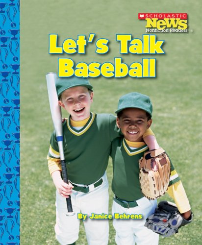 Let's Talk Baseball (Scholastic News Nonfiction Readers),Used