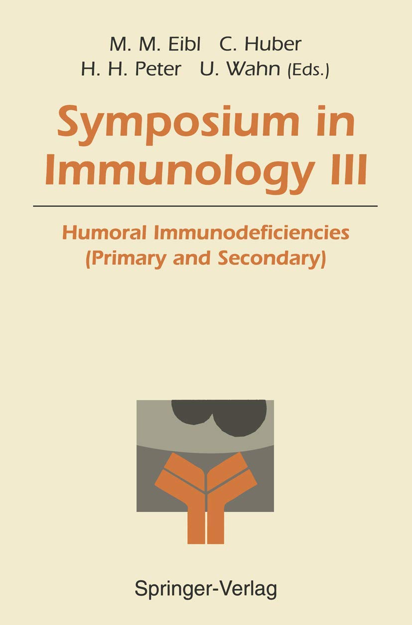 Symposium in Immunology III: Humoral Immunodeficiencies (Primary and Secondary),Used