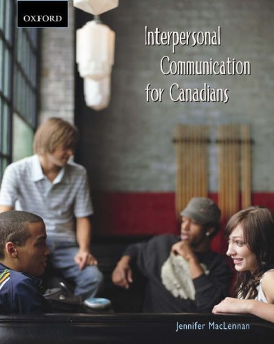 Interpersonal Communication for Canadians: An Interdisciplinary Approach,Used