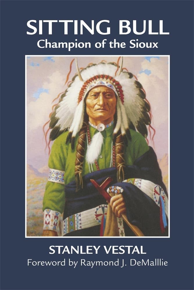 Sitting Bull: Champion Of The Sioux (Volume 46) (The Civilization Of The American Indian Series),Used