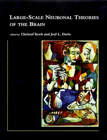 Largescale Neuronal Theories Of The Brain (Computational Neuroscience),Used