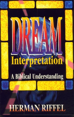 Dream Interpretation: A Biblical Understanding,Used