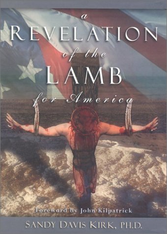 A Revelation of the Lamb for America,Used