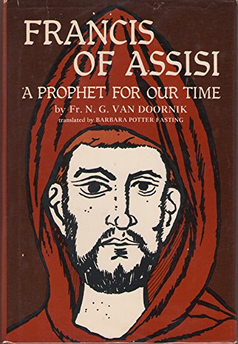 Francis of Assisi: A Prophet for Our Time,Used