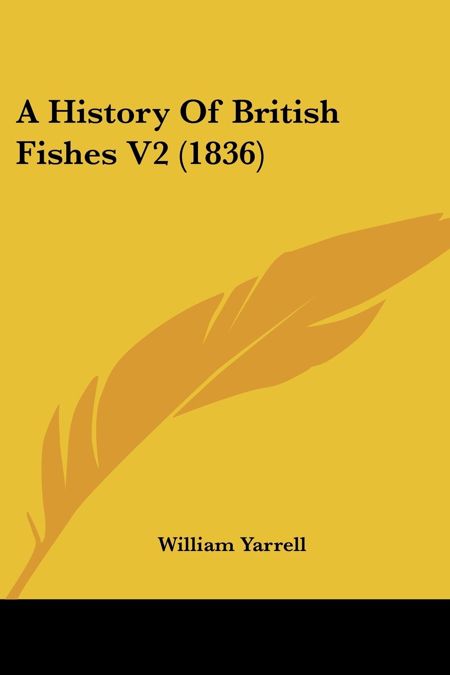 A History Of British Fishes V2 (1836),New