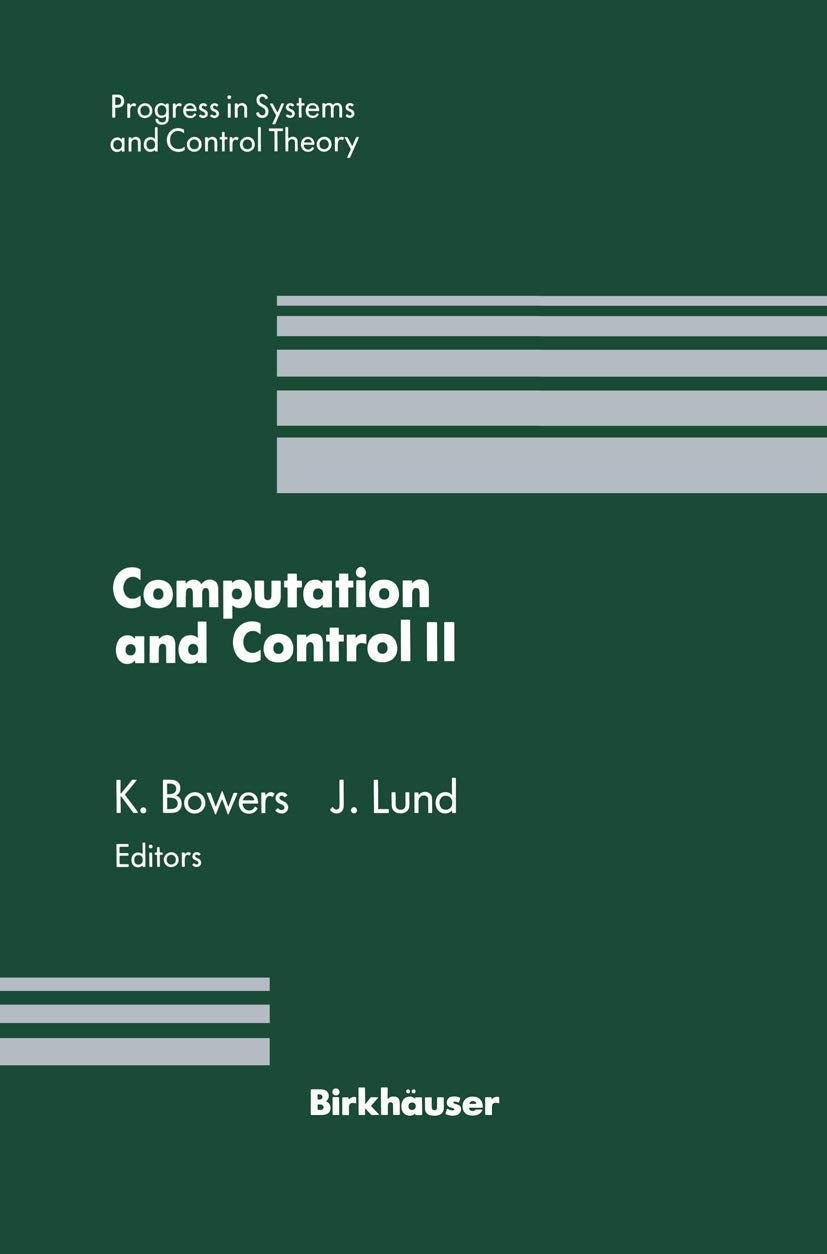 Computation And Control Ii: Proceedings Of The Second Bozeman Conference, Bozeman, Montana, August 17, 1990 (Progress In System,Used
