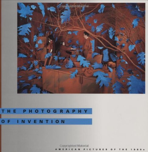 Photography of Invention: American Pictures of the 1980s,Used