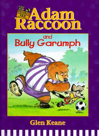 Adam Raccoon and Bully Garumph (Parables for Kids),Used