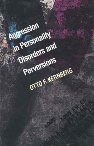Aggression In Personality Disorders And Perversions