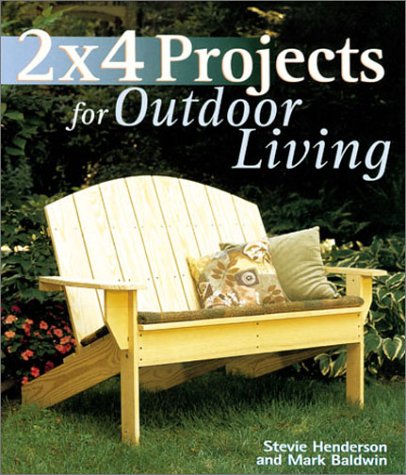 2 x 4 Projects for Outdoor Living,Used