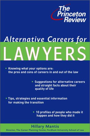 Alternative Careers for Lawyers (Princeton Review),Used
