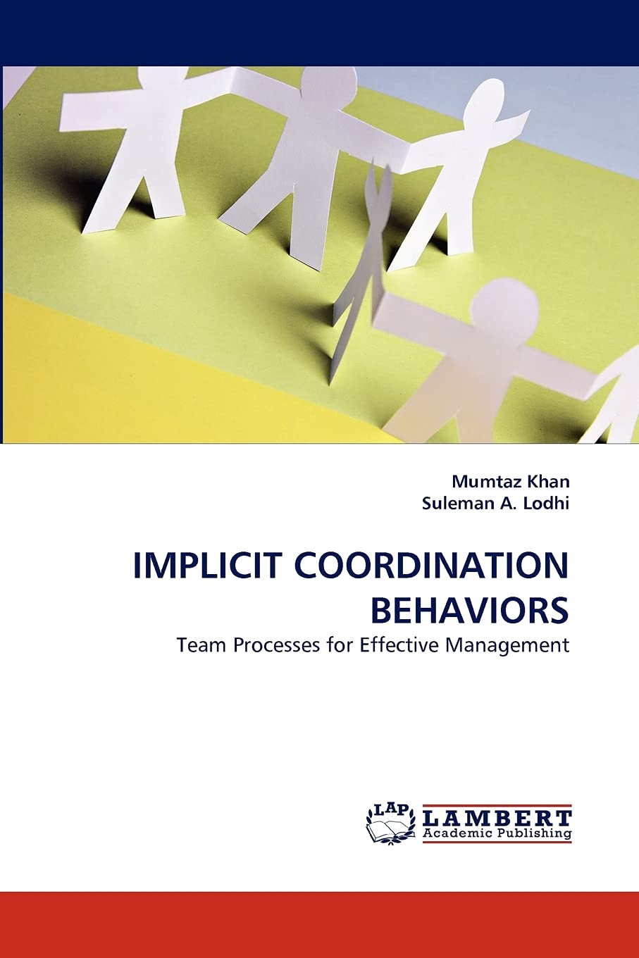 IMPLICIT COORDINATION BEHAVIORS: Team Processes for Effective Management,Used