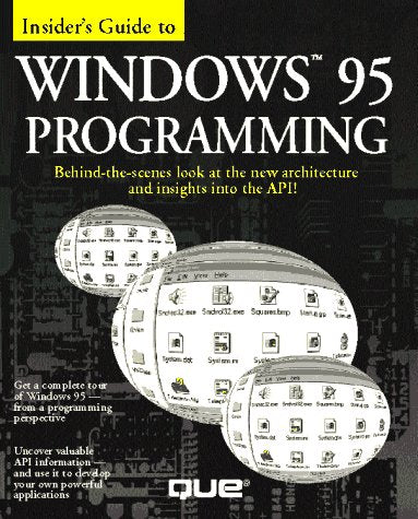 Insider's Guide to Windows 95 Programming,Used