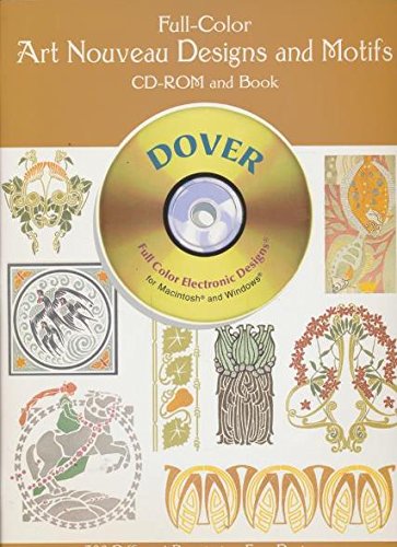 FullColor Art Nouveau Designs and Motifs CDROM and Book (Dover Electronic Clip Art),Used