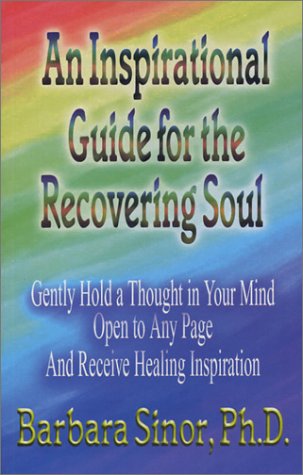An Inspirational Guide for the Recovering Soul,Used